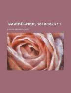 Tagebucher, 1810-1823 (1 ) di Joseph Schreyvogel edito da General Books Llc