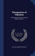 Therapeutics Of Vibration di William Lawrence Woodruff edito da Sagwan Press