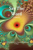 Say The Word Volume 5/6 di The Students of Los Angeles Southwest Co edito da Lulu.com