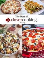 The Best of Closet Cooking 2014 di Kevin Lynch edito da Lulu.com