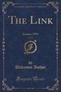 The Link, Vol. 12 di Unknown Author edito da Forgotten Books