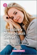 Socialite's Nine Month Secret di Sophie Pembroke edito da HARLEQUIN SALES CORP