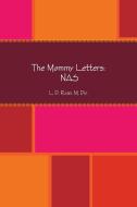 The Mommy Letters di L. Ryan edito da Lulu.com