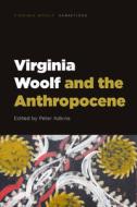 Virginia Woolf and the Anthropocene edito da EDINBURGH UNIV PR