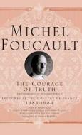 The Courage of Truth di M. Foucault edito da Palgrave Macmillan UK