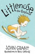 Littlenose The Explorer di John Grant edito da Simon & Schuster