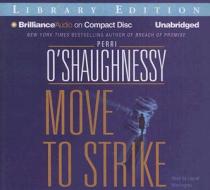 Move to Strike di Perri O'Shaughnessy edito da Brilliance Audio