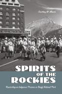 Spirits of the Rockies di Courtney Wade Mason edito da University of Toronto Press