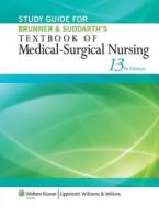 Study Guide For Brunner & Suddarth's Textbook Of Medical-surgical Nursing di Janice L. Hinkle, Kerry H. Cheever edito da Lippincott Williams And Wilkins