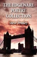The Edgeware Poetry Collection di Steve Presley edito da America Star Books