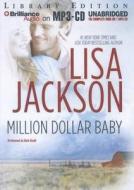Million Dollar Baby di Lisa Jackson edito da Brilliance Audio
