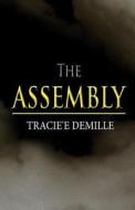 DeMille, T: ASSEMBLY di Tracie'e DeMille edito da America Star Books