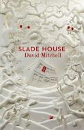 Slade House di David Mitchell edito da Hodder & Stoughton