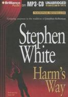 Harm's Way di Stephen White edito da Brilliance Corporation