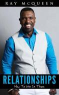 RELATIONSHIPS di Ray McQueen edito da XULON PR