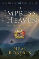 The Impress Of Heaven di Neal Roberts edito da Booktrope Editions