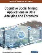 Cognitive Social Mining Applications In Data Analytics And Forensics edito da Information Science Reference
