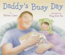 Daddy's Busy Day di Miriam Cohen edito da Star Bright Books