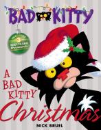 Bad Kitty Christmas di Nick Bruel edito da ROARING BROOK PR