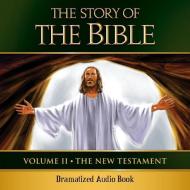 The Story of the Bible Audio Drama: Volume II - The New Testament edito da Tan Books