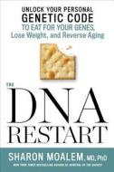 The DNA Restart di Sharon Dr. Moalem edito da Rodale Press Inc.