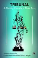 Tribunal di Vladimir Voinovich edito da Anthem Press