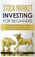 Stock market investing for beginners di Truman Penny edito da Charlie Creative Lab ltd