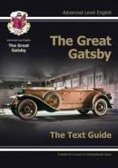 A Level English Text Guide - The Great Gatsby di CGP Books edito da Coordination Group Publications Ltd (CGP)