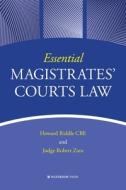 Essential Magistrates' Courts Law di Howard Riddle, Robert Zara edito da Waterside Press