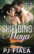 Shielding Maya di Pj Fiala edito da Rolling Thunder Publishing