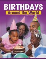 Birthdays Around the World di Mary Meinking edito da PEBBLE BOOKS