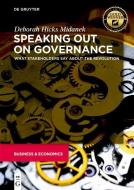 Speaking Out on Governance di Deborah Hicks Midanek edito da Gruyter, Walter de GmbH