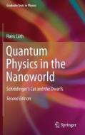 Quantum Physics in the Nanoworld di Hans Lüth edito da Springer-Verlag GmbH