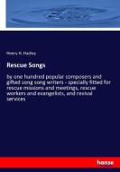 Rescue Songs di Henry H. Hadley edito da hansebooks