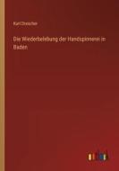 Die Wiederbelebung der Handspinnerei in Baden di Karl Drescher edito da Outlook Verlag