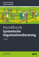 Handbuch Systemische Organisationsberatung di Eckard König, Gerda Volmer edito da Beltz GmbH, Julius