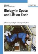 Biology In Space And Life On Earth di Brinckmann edito da Wiley-vch Verlag Gmbh