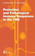Protective and Pathological Immune Responses in the CNS edito da Springer Berlin Heidelberg