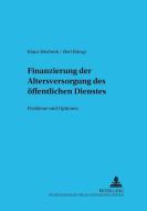 Finanzierung der Altersversorgung des öffentlichen Dienstes di Klaus Heubeck, Bert Rürup edito da Lang, Peter GmbH