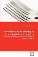 Human Resources Strategies in the Restaurant Industry di Elizabeth Salamanca edito da VDM Verlag