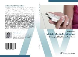 Mobile Musik-Distribution di Matthias Krappitz edito da AV Akademikerverlag