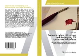 Gabentausch als Ursprung und Bedingung für spirituelle Netzwerke di Louise Thein edito da AV Akademikerverlag