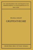 Gruppentheorie di Wilhelm Specht edito da Springer Berlin Heidelberg