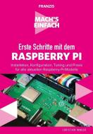 Mach's einfach: Erste Schritte mit Raspberry Pi di Christian Immler edito da Franzis Verlag GmbH