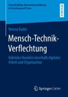 Mensch-Technik-Verflechtung di Verena Bader edito da Springer-Verlag GmbH