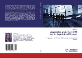 Applicatin and effect VAT tax in Republic of Kosovo di Nakije Kida edito da LAP Lambert Academic Publishing
