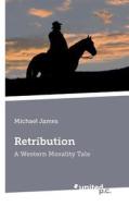 Retribution di Michael James edito da Novum Publishing Gmbh