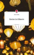 Sterne in Gläsern. Life is a Story - story.one di Dalina Fillafer edito da story.one publishing