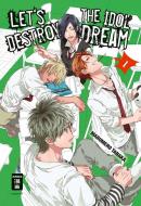 Let's destroy the Idol Dream - Special Edition 01 di Marumero Tanaka edito da Egmont Manga