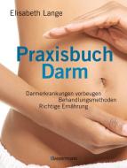 Praxisbuch Darm di Elisabeth Lange edito da Bassermann, Edition